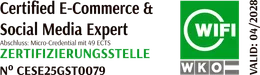 Certified E-Commerce & Social Media Expert, Zertifizierungsstelle WIFI/WKO, Nr. CESE25GST0079, gültig bis 04/2028